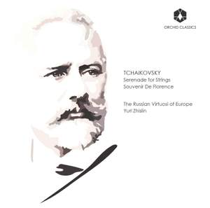 Tchaikovsky: Serenade for Strings & Souvenir de Florence