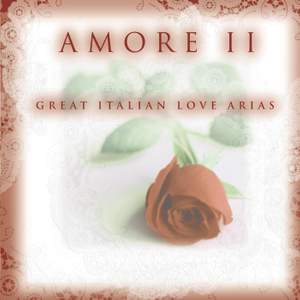 Amore II - Great Italian Love Arias Product Image
