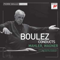 Pierre Boulez Edition: Mahler & Wagner