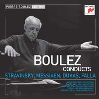 Pierre Boulez Edition: Stravinsky, Messiaen, Dukas & Falla