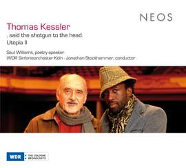 Thomas Kessler: Said The Shotgun To The Head & Utopia II