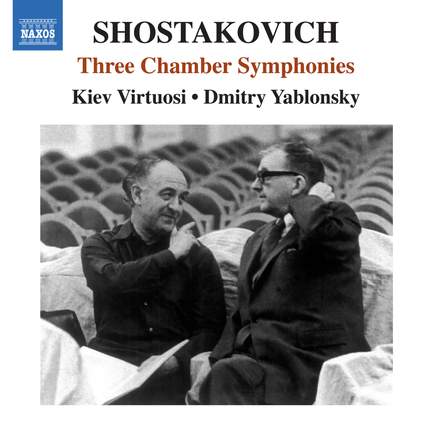 Shostakovich: Three Chamber Symphonies