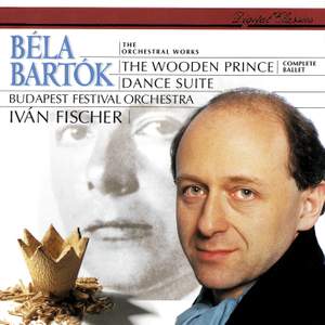 Bartók: The Wooden Prince Suite & Dance Suite