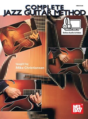 Mike Christansen: Complete Jazz Guitar Method