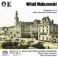 Maliszewski: Symphony No. 3 & Piano Concerto