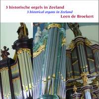 Broekert, Leen De 3 Historical Organs In..
