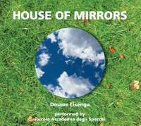 Eisenga, Douwe House Of Mirrors