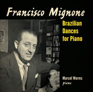 Mignone, Francisco Brazilian Dances For..