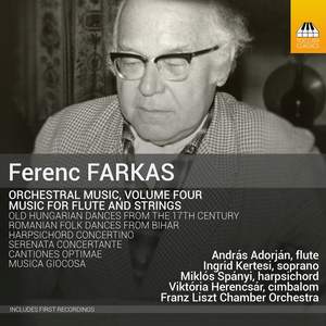 Ferenc Farkas: Orchestral Music, Vol. 4