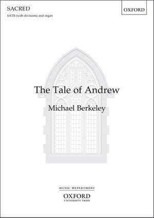 Berkeley, Michael: The Tale of Andrew