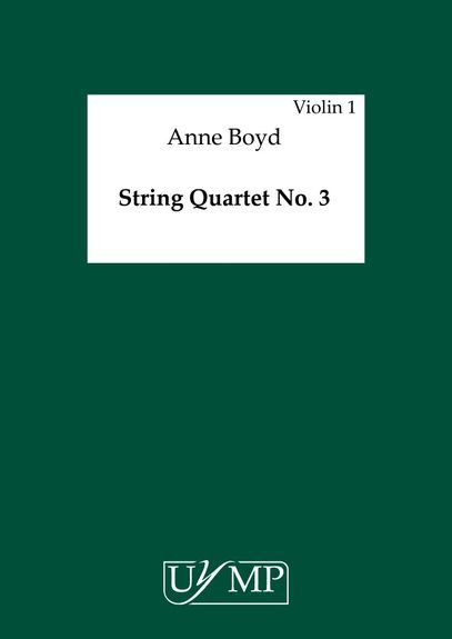 Anne Boyd: String Quartet No. 3