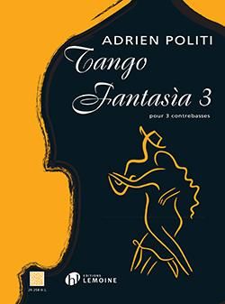 Politi, Adrien: Tango Fantasia 3 (3 double basses)