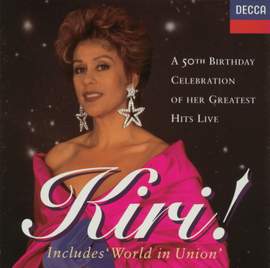 Kiri! A 50th Birthday Celebration of her Greatest Hits Live