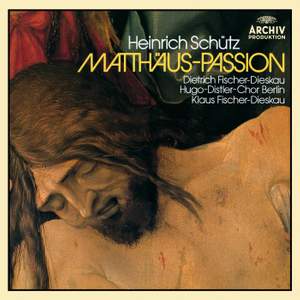 Schütz: St Matthew Passion, SWV 479