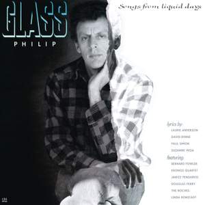 Philip Glass: Songs From Liquid Days