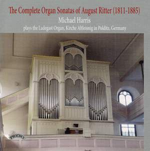 The Complete Organ Sonatas of August Ritter