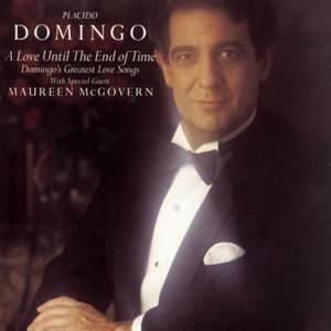 A Love Until the End of Time - Domingo's Greatest Love Songs