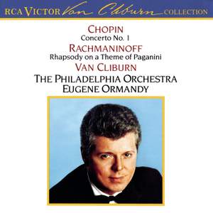 The Van Cliburn Collection: Chopin Concerto No. 1 & Rachmaninov: Rhapsody on a Theme of Paganini