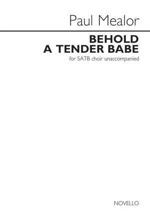 Paul Mealor: Behold A Tender Babe