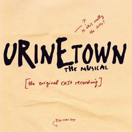 Urinetown The Musical