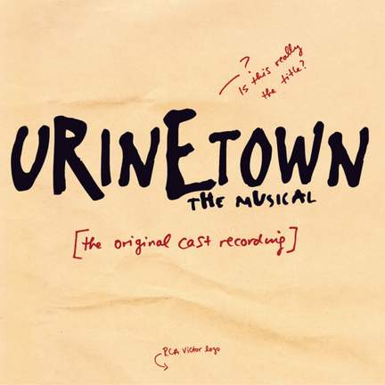 Urinetown The Musical