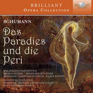 Schumann: Das Paradies und die Peri, Op. 50