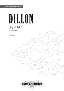 Dillon, James: Physis I & II