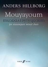 Hillborg, Anders: Mouyayoum (SATB)