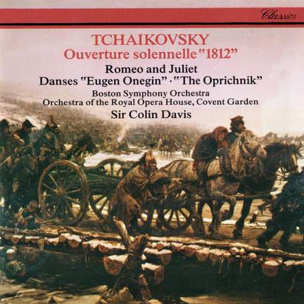 Tchaikovsky: 1812, Romeo & Juliet, and Dances