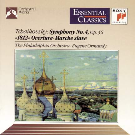 Tchaikovsky: Symphony No.4, 1812 Overture & Marche Slave