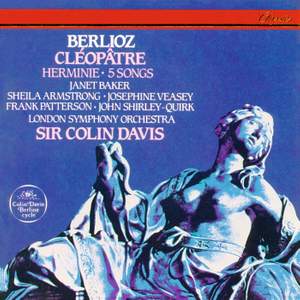 Berlioz: Cléopâtre, Herminie & 5 Mélodies