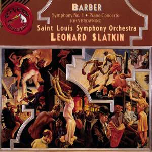 Barber: Symphony No. 1, Piano Concerto & Souvenirs