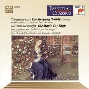 Tchaikovsky: Sleeping Beauty & Respighi/Rossini: La Boutique Fantasque