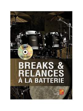 Breaks et Relances a la Batterie