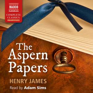 Henry James: The Aspern Papers (Unabridged)