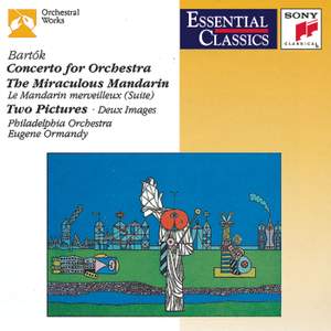 Bartók: Concerto for Orchestra, Miraculous Mandarin Suite & Two Pictures for Orchestra Product Image