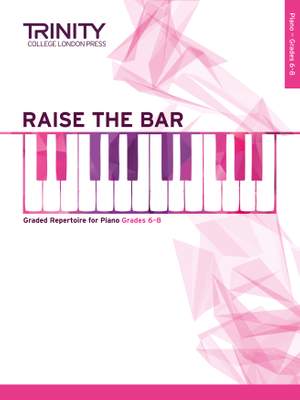 Raise the Bar Piano Book 3 (Grades 6-8)