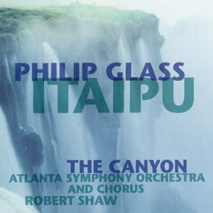 Glass: Itaipu & The Canyon