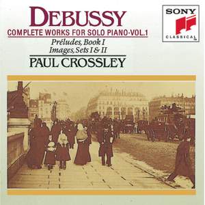 Debussy: Complete Works for Solo Piano, Vol. I