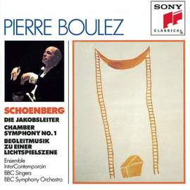 Schoenberg: Die Jakobsleiter & Chamber Symphony No. 1