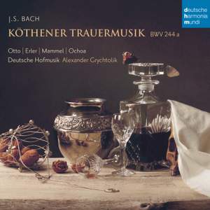 Bach, J S: Köthener Trauermusik, BWV244a