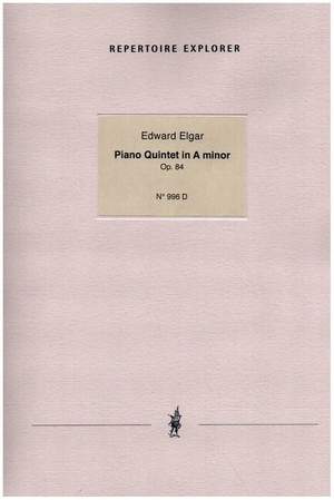 Elgar, Edward: Piano Quintet in A minor Op. 84