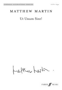 Martin, Matthew: Ut Unum Sint. SATB (CSS)