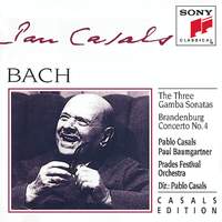 Bach: The Three Gamba Sonatas & Brandenburg Concerto No. 4