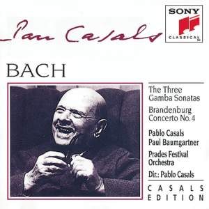 Bach: The Three Gamba Sonatas & Brandenburg Concerto No. 4