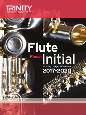 Trinity: Flute 2017-2020. Initial (score & part)