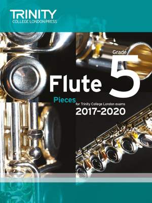Trinity: Flute 2017-2020. Grade 5 (score & part)