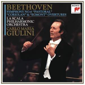 Beethoven: Symphony No. 6 and Coriolan & Egmont Overtures