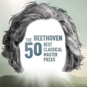 Beethoven - The 50 Best Classical Masterpieces