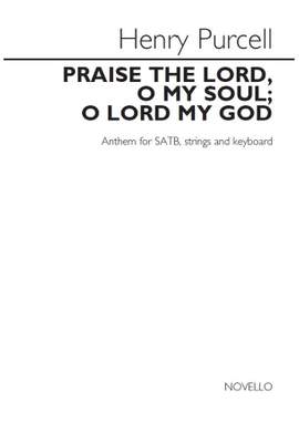 Henry Purcell: Praise The Lord, O My Soul